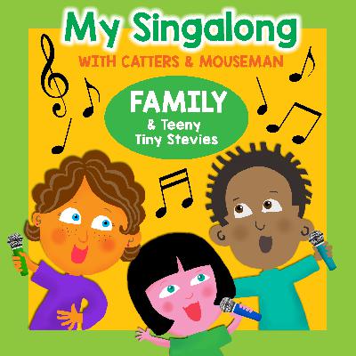 My Singalong with Catters & Mouseman – FAMILY