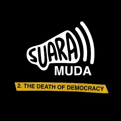2. THE DEATH OF DEMOCRACY