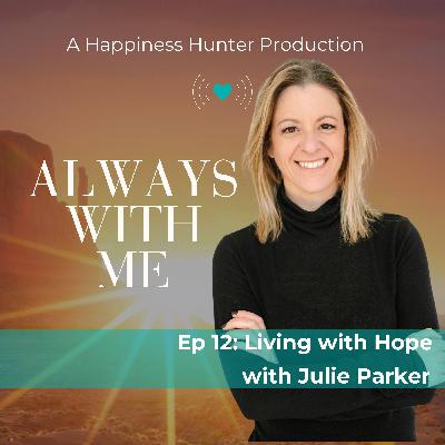 Living with Hope with Julie Parker