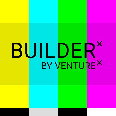 BUILDERα½ by VENTUREα½ β A series for builders, by builders | Teaser BUILDERα½ by VENTUREα½ β A series for builders, by builders | Teaser