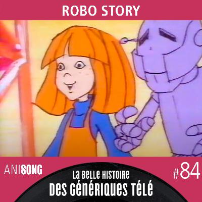 La Belle Histoire des Génériques Télé #84 | Robo Story [V2]