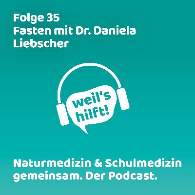 Folge 35 | Fasten mit Dr. Daniela Liebscher Folge 35 | Fasten mit Dr. Daniela Liebscher