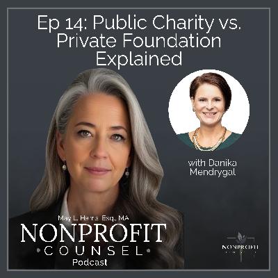 Starting a Nonprofit? Public Charity vs. Private Foundation Explained with Danika Mendrygal