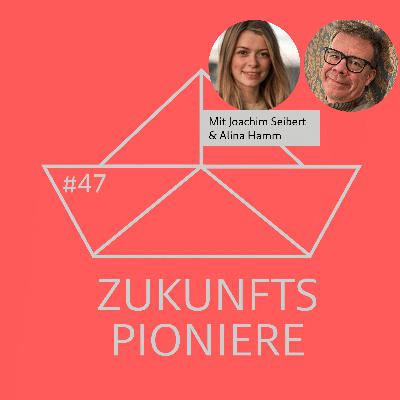 #47 Von Agilität zu kollegialer Führung: Die Transformationsreise der Seibert Group mit Joachim Seibert & Alina Hamm