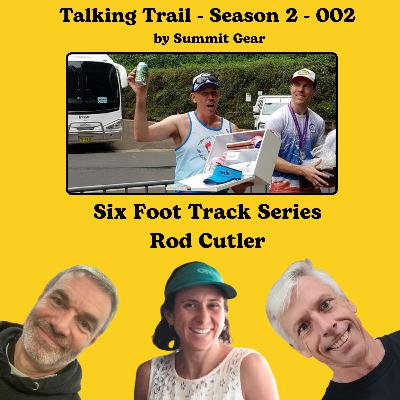 S2_002 The Six Foot Track Series - Rod Cutler