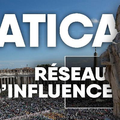 Vatican, réseau d’influence