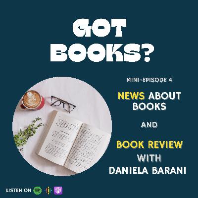 Mini-Episode 4: News in Books & Book Review w. Daniela Barani (A Gentleman in Moscow by Amor Towles)