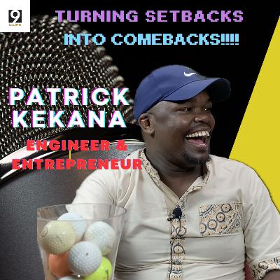 Patrick Kekana Ep 26 | Engineer & Entrepreneur | Resilience, Innovation, Struggle, Growth, Aspiration