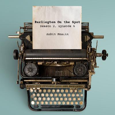 Season 2, Episode 6: Robin Mastin