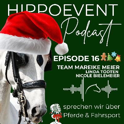 HIPPOEVENT PODCAST 🎄🎅 Episode 16 - zu Gast: Mareike Meier & Grooms Linda Tödten - Nicole Bielemeier