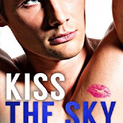 Get (ePUB) Book Kiss the Sky (Calloway Sisters, #1) by Krista Ritchie