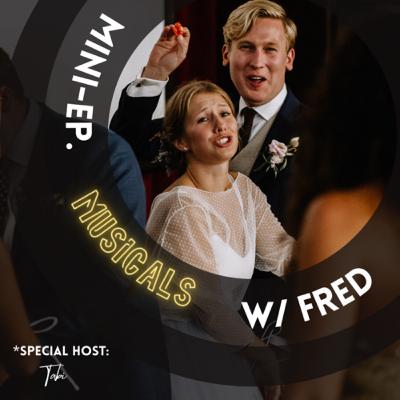 Mini-Ep. Musicals with Fred ★ Special Host: Tabi