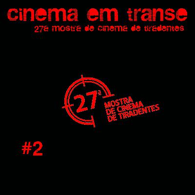 27a Mostra de Cinema de Tiradentes - #2