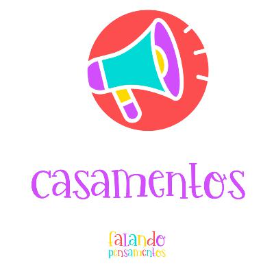 Casamentos - com Juzão (Compartilhando Pensamentos #1) Casamentos - com Juzão (Compartilhando Pensamentos #1)