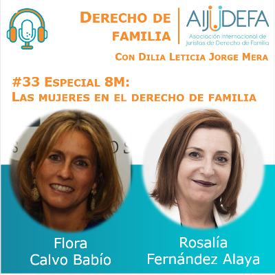 Episodio 33: Especial 8M - Las mujeres en el derecho de familia, con Flora Calvo Babío y Rosalía Fernández Alaya