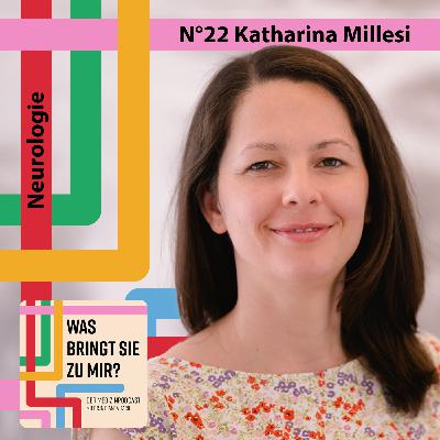 N°22 Katharina Millesi - Neurologie N°22 Katharina Millesi - Neurologie