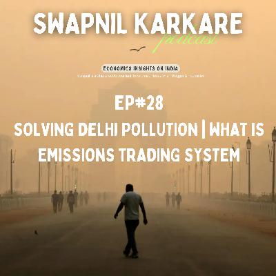 Solving Delhi Pollution | What is Emissions Trading System