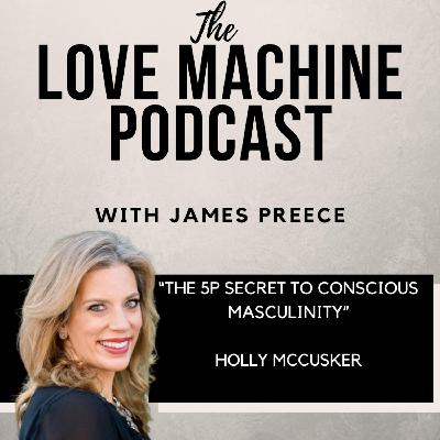 The 5P Secret To Conscious Masculinity The 5P Secret To Conscious Masculinity