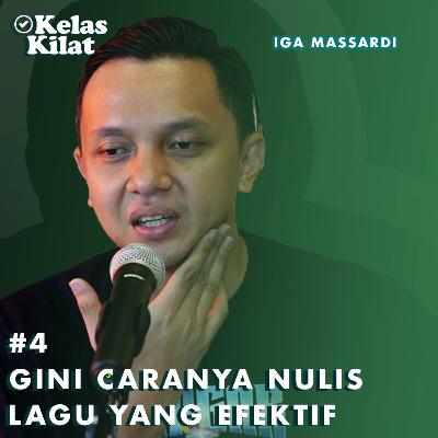 #4 KELAS KILAT CARA NULIS LAGU YANG EFEKTIF #4 KELAS KILAT CARA NULIS LAGU YANG EFEKTIF