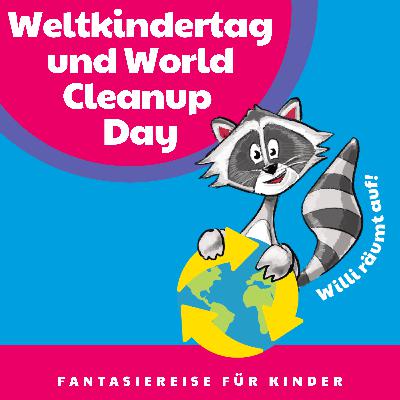 Ein magisches Abenteuer zum Weltkindertag & World Cleanup Day – Deine Rechte und Verantwortung im Feenwald