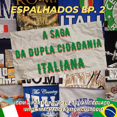 A saga da dupla cidadania Italiana - EP. 2