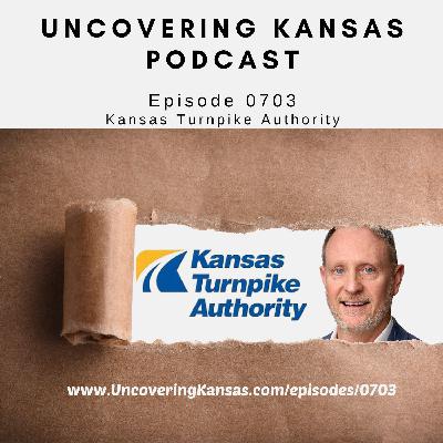Episode 0703: Kansas Turnpike Authority with Steve Hewitt