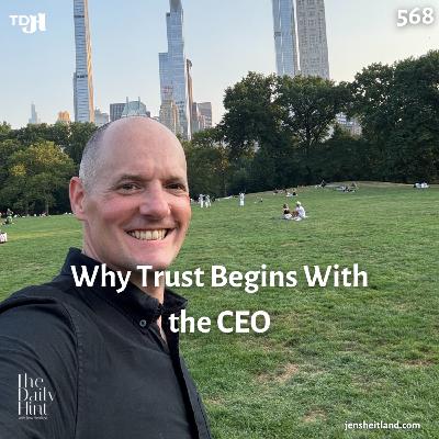 568 - Why Trust Begins With the CEO