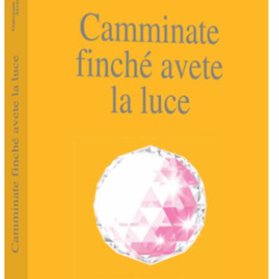 Alle soglie di un nuovo anno - Lettura tratta dal Libro Camminate finchè avete la Luce Alle soglie di un nuovo anno - Lettura tratta dal Libro Camminate finchè avete la Luce