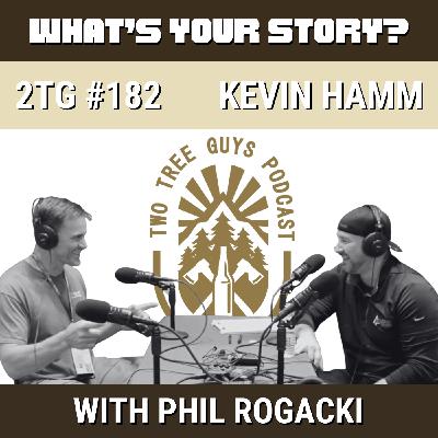 #182: What’s Your Story? – Kevin Hamm
