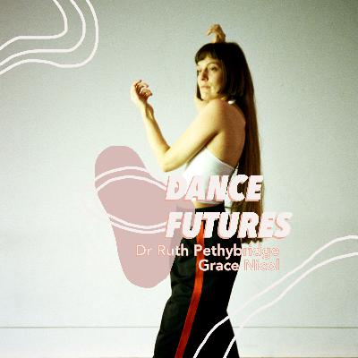 Choreographing Care with Grace Nicol