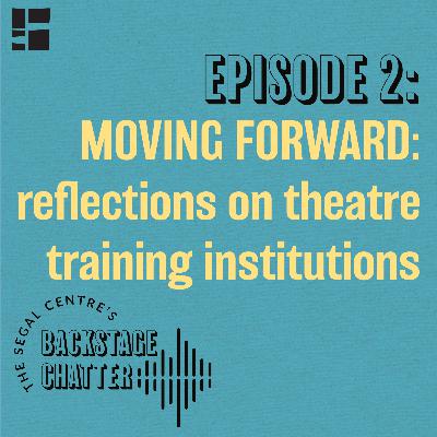 Moving Forward: Reflections on Theatre Training Institutions