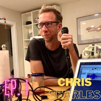 Ep.1 Chris Searles