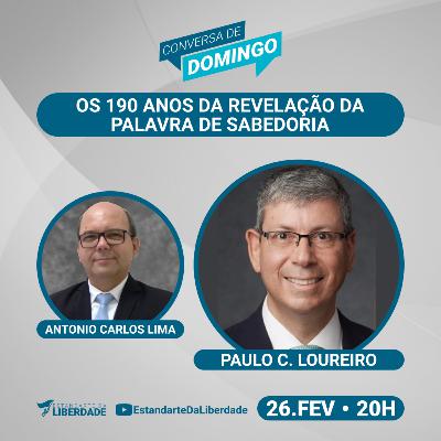 Conversa de Domingo #144 - Os 190 anos da revelação da Palavra de Sabedoria