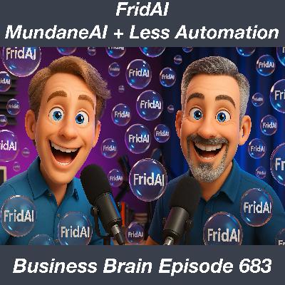FridAI - Mundane AI and Less Automation
