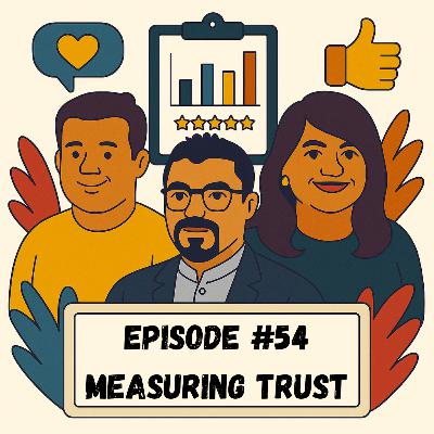 Episode # 54 - Measuring Trust