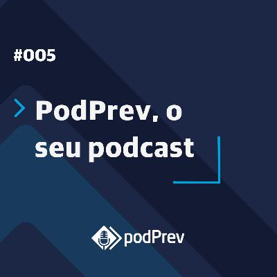 Podprev, o seu podcast