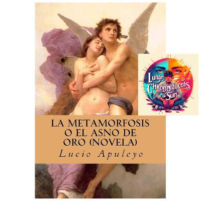 Lucio Apuleyo - El asno de oro (Metamorfosis) (Análisis literario)