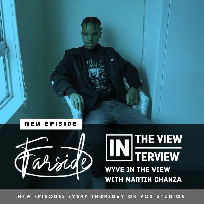 Farside : Wyve InTheview | Talks meaning behind Evol-love & Elixerr, New Project In The Works & More