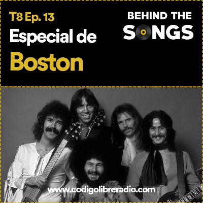 Behind The Songs T8 Ep. 13 :: Especial de Boston