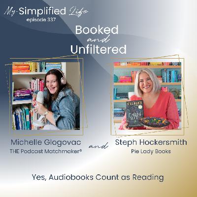 Booked & Unfiltered: Yes, Audiobooks Count as Reading