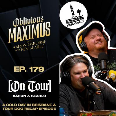 ON TOUR | A Cold Day in Brisbane & Tour Dog Recap - Episode 179