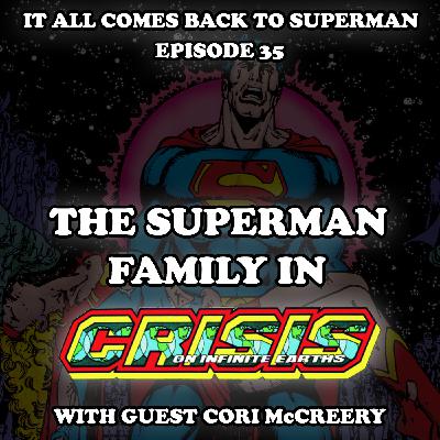 Episode 35 - The Superman Family in Crisis