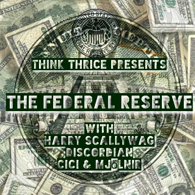The Federal Reserve The Federal Reserve