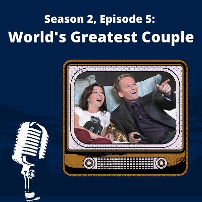 World's Greatest Couple - S2E5