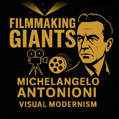 Michelangelo Antonioni – The Poet of Alienation