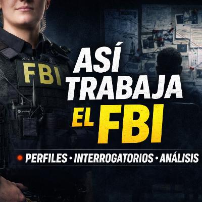 DENTRO del FBI : ASÍ RESUELVEN LOS CASOS