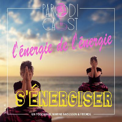L'ÉNERGIE DE L'ÉNERGIE - S'énergiser L'ÉNERGIE DE L'ÉNERGIE - S'énergiser