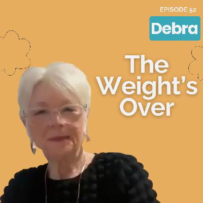 Debra’s Story: Five Sizes Down and Listening to Her Body Again Debra’s Story: Five Sizes Down and Listening to Her Body Again