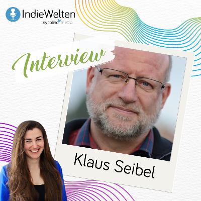 IndieWelten #8 - Interview mit Autor Klaus Seibel IndieWelten #8 - Interview mit Autor Klaus Seibel