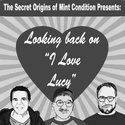 307. Looking back on I Love Lucy